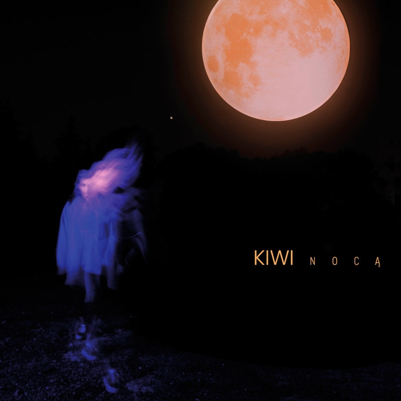 KIWI – „Nocą (EP)” (2020)